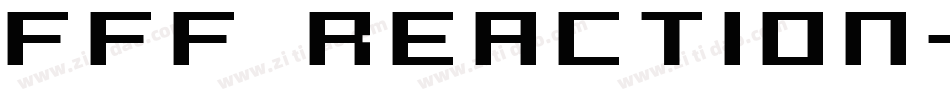 FFF Reaction字体转换